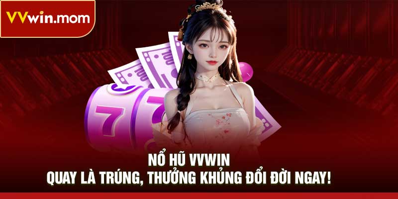 Nổ Hũ VVWin